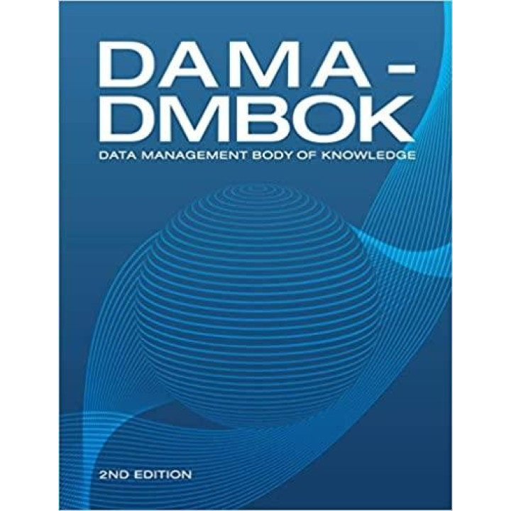DAMA-DMBOK: Data Management Body of Knowledge: 2nd Edition (English)