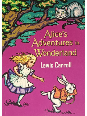 Alice's Adventures in Wonderland («Аліса в Країні чудес» англійською). Льюїс Керролл Alice's Adventures in Wonderland («Аліса в Країні чудес» англійською). Льюїс Керролл