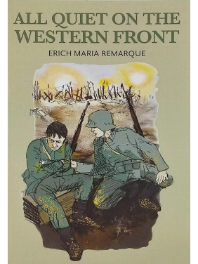 All Quiet on the Western Front («На Західному фронті без змін» англійською). Еріх Марія Ремарк All Quiet on the Western Front («На Західному фронті без змін» англійською). Еріх Марія Ремарк