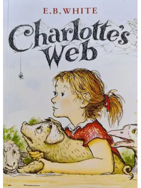 Charlotte's Web. E. B White Charlotte's Web. E. B White