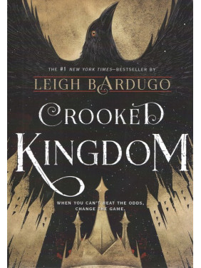 Crooked Kingdom (Продажне королівство англійською). Leigh Bardugo Crooked Kingdom (Продажне королівство англійською). Leigh Bardugo