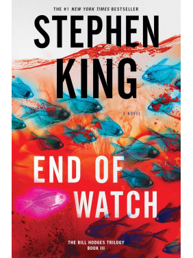 End of Watch. Stephen King (Book 3 - The Bill Hodges Trilogy)