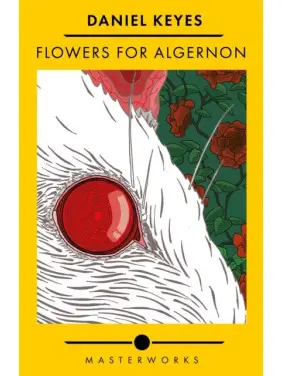 Flowers For Algernon (Квіти для Елджернона англійською). Daniel Keyes Flowers For Algernon (Квіти для Елджернона англійською). Daniel Keyes