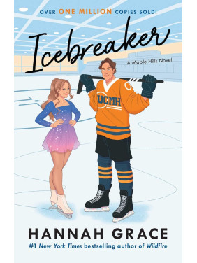 Icebreaker. Hannah Grace. Book 1 of 3: Maple Hills Icebreaker. Hannah Grace. Book 1 of 3: Maple Hills
