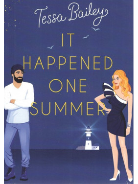 It happened one Summer (Що сталося цього літа англійською). Tessa Bailey It happened one Summer (Що сталося цього літа англійською). Tessa Bailey