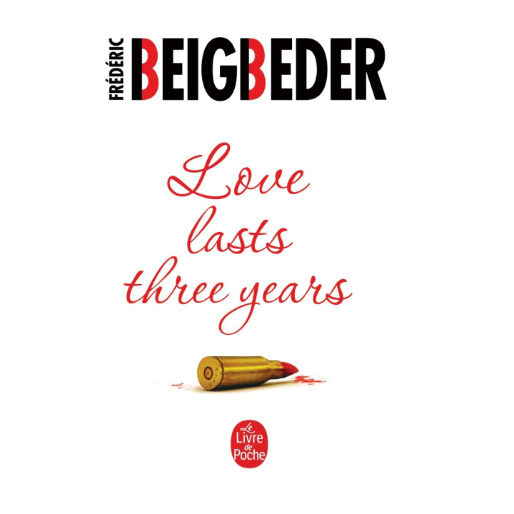 Love lasts three years (Любов живе три роки англійською). Frederic Beigbered