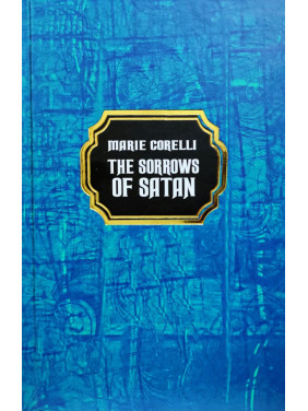 The Sorrows of Satan. Marie Corelli