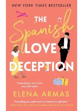 The Spanish Love Deception. Elena Armas The Spanish Love Deception. Elena Armas