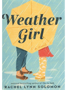 Weather Girl(Прогноз погоди для двох англійською). Rachel Lynn Solomon Weather Girl(Прогноз погоди для двох англійською). Rachel Lynn Solomon