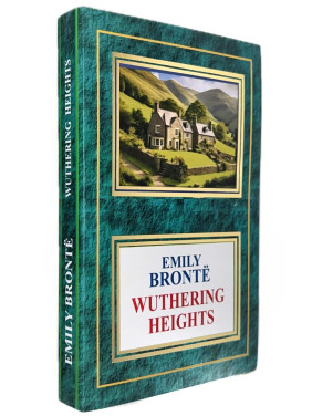 Wuthering Heights. Emily Bronte Wuthering Heights. Emily Bronte