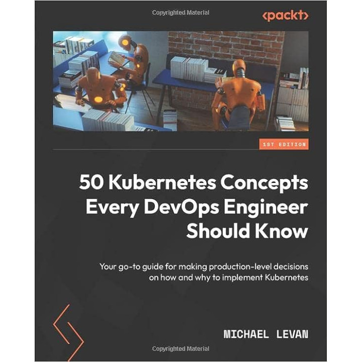 50 Kubernetes Concepts Every DevOps Engineer Should Know. Michael Levan