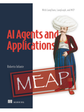 AI Agents and Applications. With LangChain, LangGraph, and MCP. Roberto Infante AI Agents and Applications. With LangChain, LangGraph, and MCP. Roberto Infante