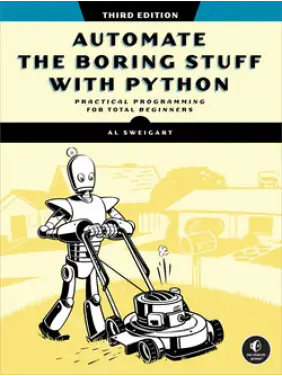 Automate the Boring Stuff, 3rd Edition. Al Sweigart