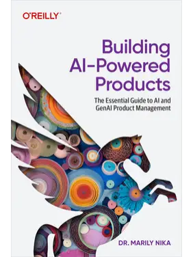 Building AI-Powered Products. Marily Nika Building AI-Powered Products. Marily Nika