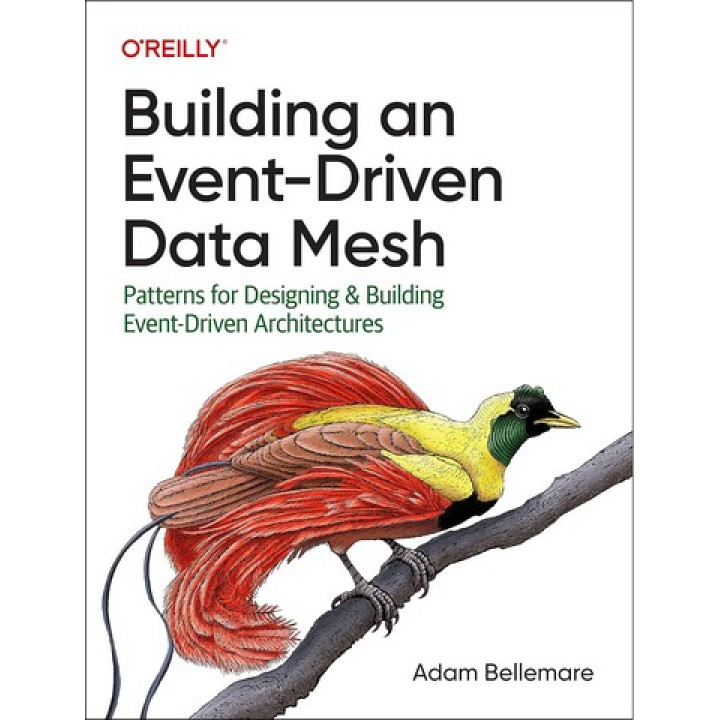 Building an Event-Driven Data Mesh. Adam Bellemare