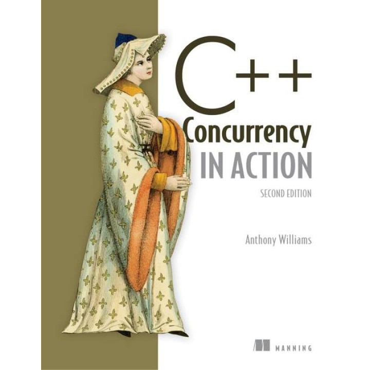 C++ Concurrency in Action 2nd Edition, Anthony Williams