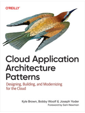 Cloud Application Architecture Patterns. Kyle Brown, Bobby Woolf, Joseph Yoder Cloud Application Architecture Patterns. Kyle Brown, Bobby Woolf, Joseph Yoder