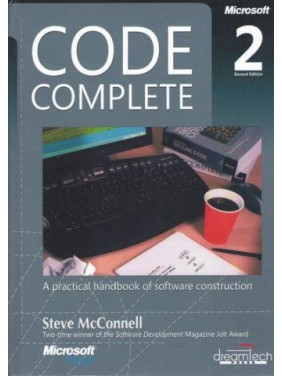 Code Complete: A Practical Handbook of Software Construction, Second Edition Code Complete: A Practical Handbook of Software Construction, Second Edition