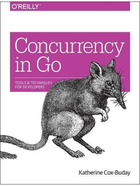 Concurrency in Go: Tools and Techniques for Developers. Katherine Cox-Buday Concurrency in Go: Tools and Techniques for Developers. Katherine Cox-Buday