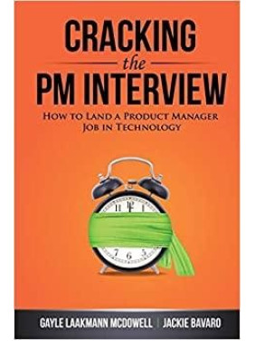 Cracking the PM Interview: How to Land a Product Manager Job in Technology (Cracking the Interview & Career) Cracking the PM Interview: How to Land a Product Manager Job in Technology (Cracking the Interview & Career)
