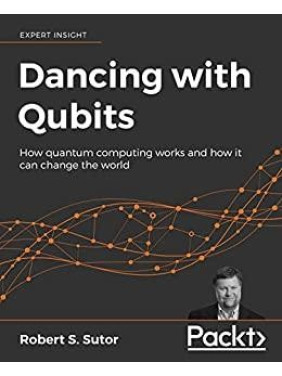 Dancing with Qubits Dancing with Qubits