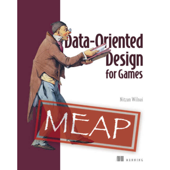 Data-Oriented Design for Games. Nitzan Wilnai