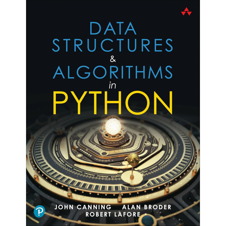 Data Structures & Algorithms in Python.  John Canning, Alan Broder, Robert Lafore