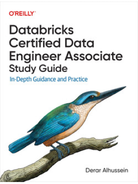 Databricks Certified Data Engineer Associate Study Guide. Derar Alhussein Databricks Certified Data Engineer Associate Study Guide. Derar Alhussein
