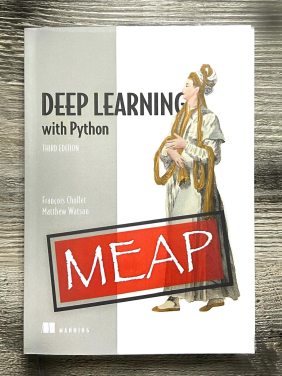 Deep Learning with Python, Third Edition. François Chollet and Matthew Watson