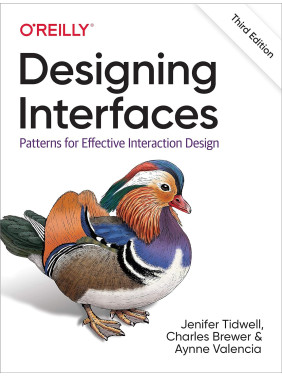 Designing Interfaces. 3rd Ed. Jenifer Tidwell, Charles Brewer, Aynne Valencia Designing Interfaces. 3rd Ed. Jenifer Tidwell, Charles Brewer, Aynne Valencia
