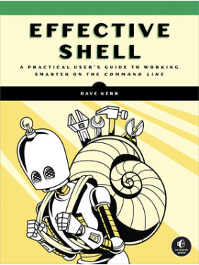 Effective Shell. Dave Kerr
