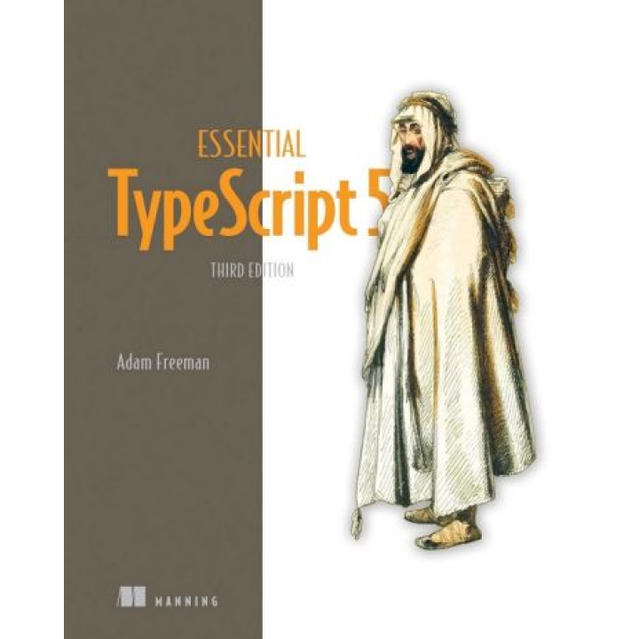 Essential TypeScript 5. 3-rd Edition. Adam Freeman