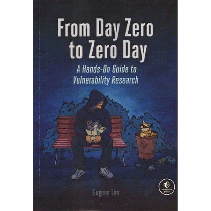 From Day Zero to Zero Day. Eugene Lim