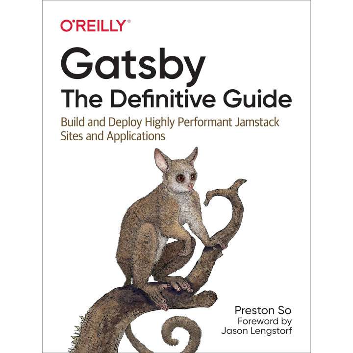 Gatsby: The Definitive Guide, 1st Ed, Preston So, (english)