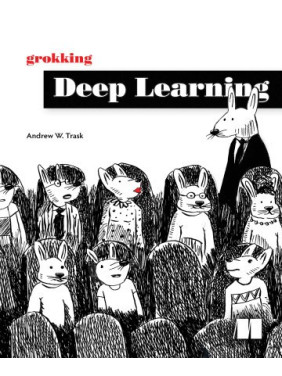 Grokking Deep Learning Grokking Deep Learning