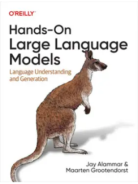Hands-On Large Language Models. Jay Alammar, Maarten Grootendorst Hands-On Large Language Models. Jay Alammar, Maarten Grootendorst