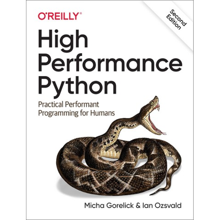 High Performance Python. Practical Performant Programming for Humans. Micha Gorelick, Ian Ozsvald