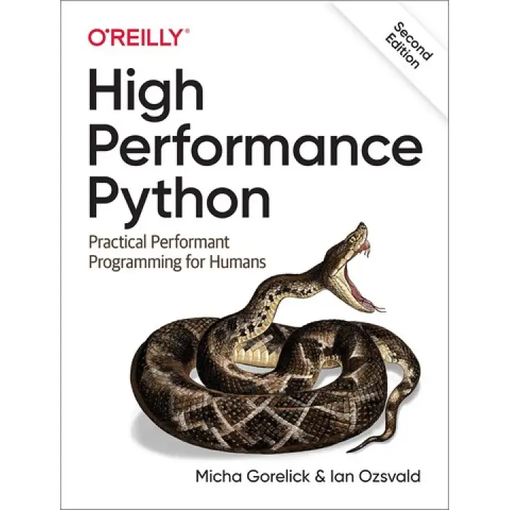 High Performance Python. Practical Performant Programming for Humans. Micha Gorelick, Ian Ozsvald