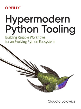 Hypermodern Python Tooling: Building Reliable Workflows for an Evolving Python Ecosystem. Claudio Jolowicz Hypermodern Python Tooling: Building Reliable Workflows for an Evolving Python Ecosystem. Claudio Jolowicz