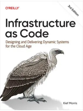 Infrastructure as Code, 3rd Edition. Kief Morris Infrastructure as Code, 3rd Edition. Kief Morris