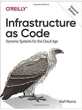 Infrastructure as Code: Dynamic Systems for the Cloud Age 2nd Edition. Kief Morris Infrastructure as Code: Dynamic Systems for the Cloud Age 2nd Edition. Kief Morris