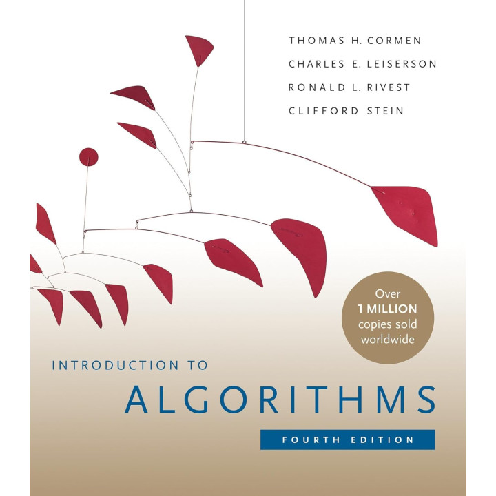 Introduction to Algorithms 4th Edition, Thomas H. Cormen, Ronald L. Rivest, Charles E. Leiserson (color ed.)
