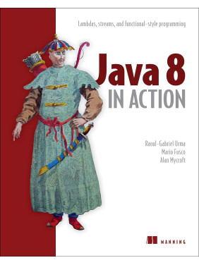 Java 8 in Action Lambdas, streams, and functional-style programming Java 8 in Action Lambdas, streams, and functional-style programming