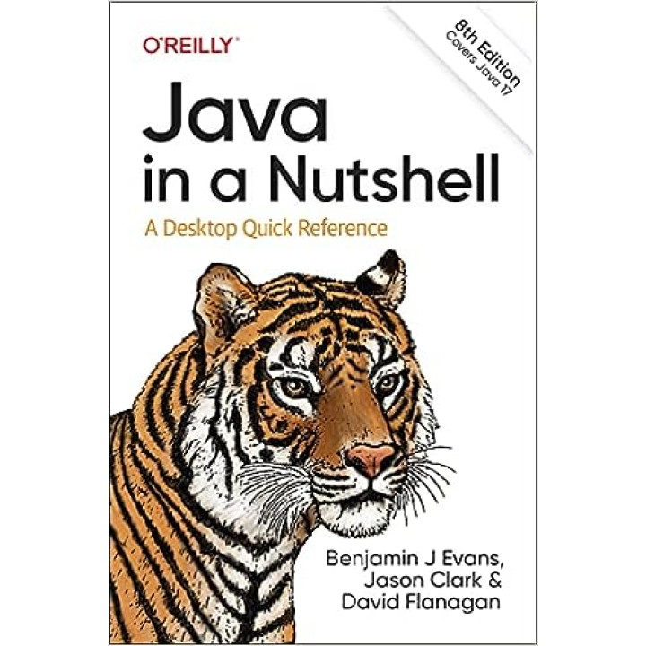 Java in a Nutshell: A Desktop Quick Reference. Benjamin Evans