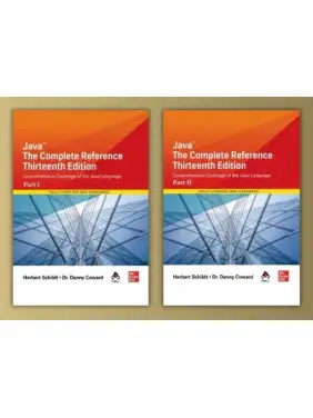 Java: The Complete Reference, Thirteenth Edition 13th Edition. Herbert Schildt, Danny Coward Java: The Complete Reference, Thirteenth Edition 13th Edition. Herbert Schildt, Danny Coward