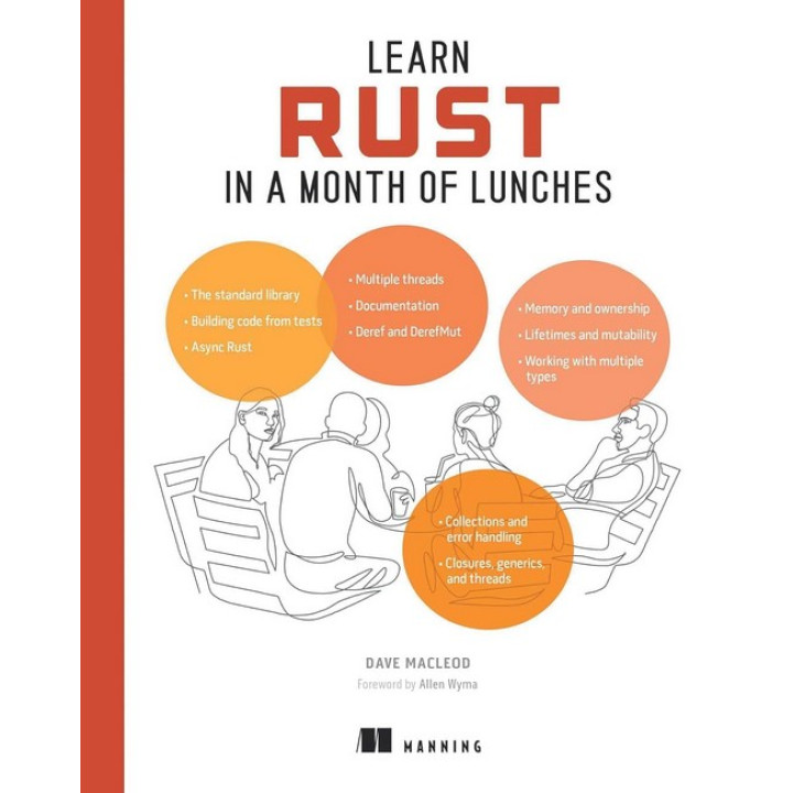 Learn Rust in a Month of Lunches. Dave MacLeod