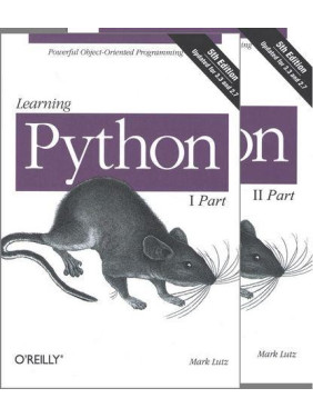 Learning Python, 5th Edition Powerful Object-Oriented Programming, Mark Lutz Learning Python, 5th Edition Powerful Object-Oriented Programming, Mark Lutz