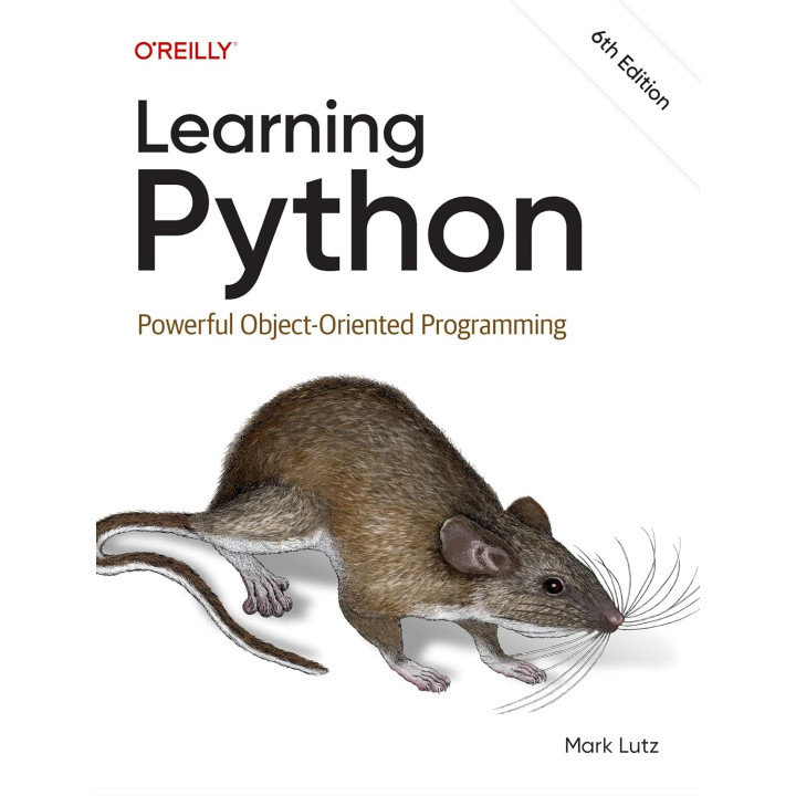 Learning Python: Powerful Object-Oriented Programming. 6th Edition. Mark Lutz