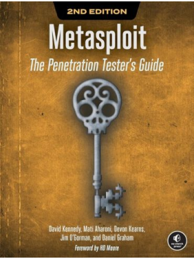 Metasploit, 2nd Edition. Dave Kennedy, Jim O'Gorman, Devon Kearns, Mati Aharoni, Dr. Daniel, G. Graham