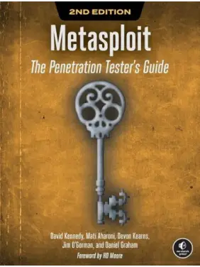 Metasploit, 2nd Edition. Dave Kennedy, Jim O'Gorman, Devon Kearns, Mati Aharoni, Dr. Daniel, G. Graham Metasploit, 2nd Edition. Dave Kennedy, Jim O'Gorman, Devon Kearns, Mati Aharoni, Dr. Daniel, G. Graham